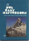 Dwa
	razy Matterhorn